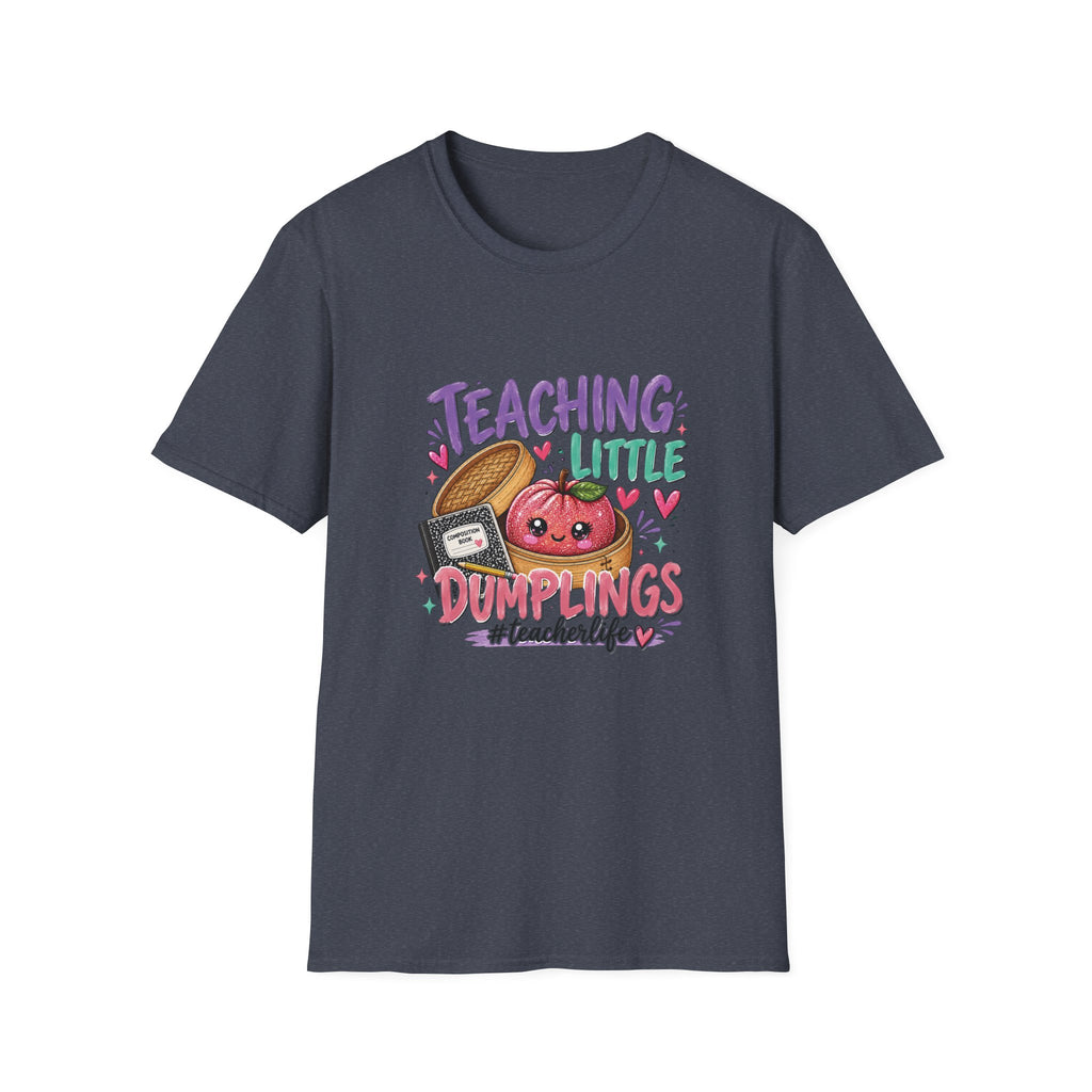Teaching Little Dumplings Teacher T-Shirt/Cute Classroom Tee